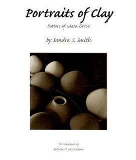 Portraits of Clay Potters of Mata Ortiz by Richard G. Smith 1998