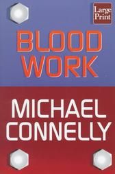Blood Work by Michael Connelly 1998, Hardcover, Large Print