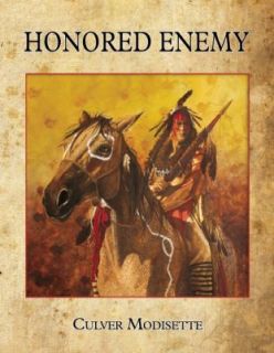 Honored Enemy by Culver Modisette 2011, Paperback