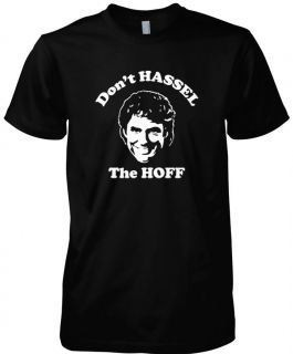Dont Hassel The Hoff David Hasselhoff Mens T Shirt