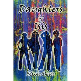 NEW Daughters of Isis   Davis, Missie