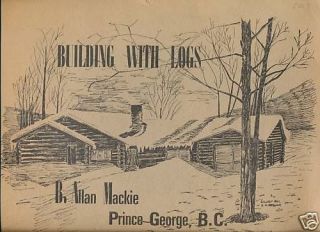 BUILDING LOG HOUSES 1974 FRAME FOUNDATION FIREPLACE PICS HEWING