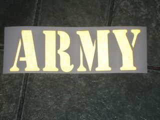 HIGHLY REFLECTIVE GOLD / YELLOW ARMY DECAL ARMY FONT 8 WIDE