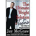 NEW The Ultimate Weight Solution for Teens   Jay McGrawMcGraw, Jay