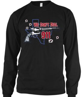 We Dont Dial 911 Thermal Long Sleeve Shirt Funny State Longhorns South