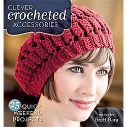 NEW Clever Crocheted Accessories   Bara, Brett (EDT)