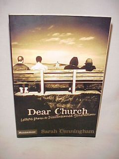 Dear Church Letters from a Disillusioned Generation by Sarah