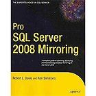 Pro SQL Server 2008 Mirroring by Robert Davis and Ken Simmons (2009