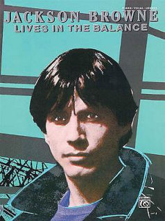 Jackson Browne   Lives in the Balance   P/V/C Song Book