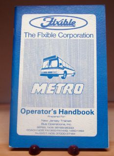 FLXIBLE METRO TRANSIT BUS OPERATORS MANUAL FOR NJ TRANSIT   NEW OLD