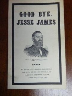 Good Bye, Jesse James by Jesse James Bank Museum 1967 Paperback Book