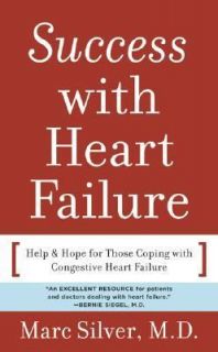 Success With Heart Failure Help and Hope for Those Coping With