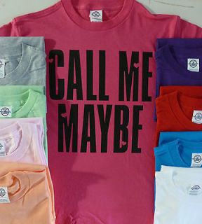 CALL ME MAYBE~ FUNNY T SHIRT~ JERSEY SHORE ~COOL STORY,AINT MAD,WIZ,D