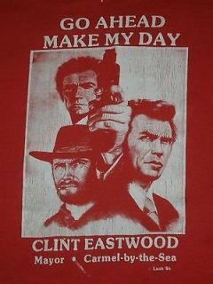 Clint Eastwood GO AHEAD MAKE MY DAY Mayor Carmel California T Shirt