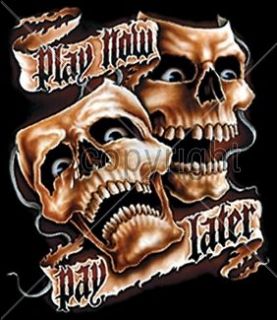 Biker Tshirt Play Now Pay Later Skull Ride Danger Motorcycle Rally