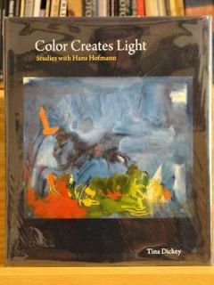 Color Creates Light Studies with Hans Hofmann, Tina Dickey, SIGNED