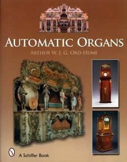 Automatic Organs Book Vintage Reed Pipe Organette