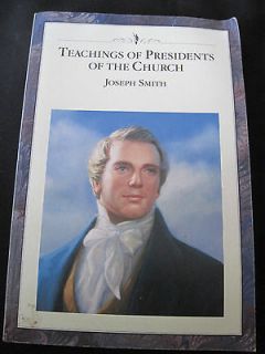 Teachings Of Presidents Of The Church   Joseph Smith