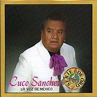 Sanchez,Cuco   La Voz De Mexico [CD New]
