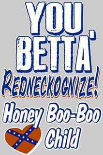 UNISEX PULLOVER HOODIE You Betta Redneckognize Honey Boo Boo Child S