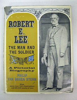 ROBERT E LEE Man + Soldier ~ Pictorial Biography Stern Illustrated