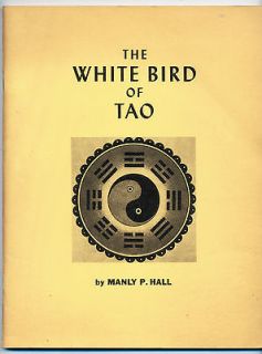THE WHITE BIRD OF TAO by Manly P. Hall, 1964, 2nd Edition, soft cover