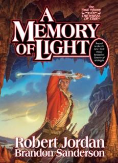 Memory of Light 14 of 14 by Robert Jordan and Brandon Sanderson 2013