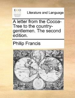 from the Cocoa Tree to the Country Gentlemen. the Second Edition