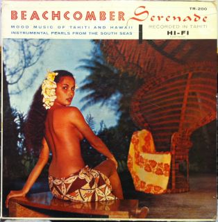 TAHITI HAWAII EXOTICA beachcomber serenade LP VG+ TR 200 Vinyl 1955